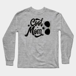 Cool mum. For all the amazing mothers with a big heart Long Sleeve T-Shirt